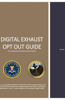 Digital Exhaust Opt Out Guide: For Law Enforcement Partners and Their Families (Version 1.0)