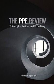 The PPE Review: Philosophy, Politics and Economics. Volume 5, August 2017