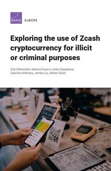 Exploring the use of Zcash cryptocurrency for illicit or criminal purposes
