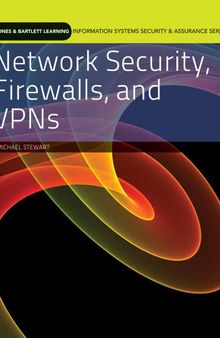 Network Security, Firewalls, and VPNs (Jones & Bartlett Learning Information Systems Security & Assurance)