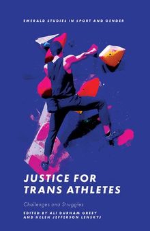 Justice for Trans Athletes: Challenges and Struggles