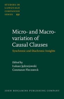 Micro- and Macro-variation of Causal Clauses: Synchronic and Diachronic Insights