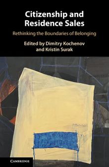 Citizenship and Residence Sales: Rethinking the Boundaries of Belonging