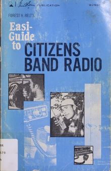 Forest H. Belt's Easi-Guide to Citizens Band Radio