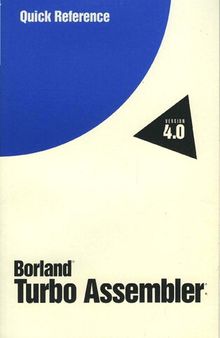 Borland Turbo Assembler 4.0 Quick Reference Guide