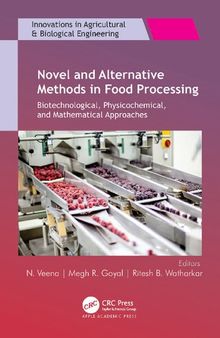 Novel and Alternative Methods in Food Processing: Biotechnological, Physicochemical, and Mathematical Approaches