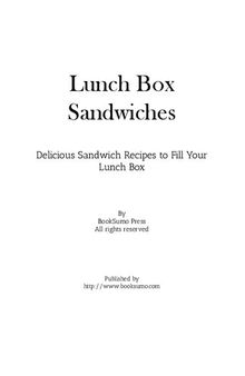 Lunch Box Sandwiches: Delicious Sandwich Recipes to Fill Your Lunch Box
