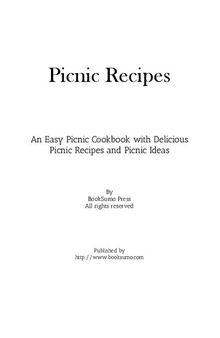 Picnic Recipes: An Easy Summer Cookbook with Delicious Outdoor Foods and Picnic Ideas