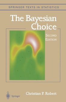 The Bayesian Choice: From Decision-Theoretic Foundations to Computational Implementation, Second Edition (Complete Instructor Resources with Solution Manual, Solutions)