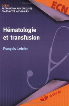 Hématologie et transfusion