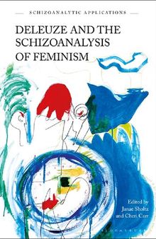 Deleuze and the Schizoanalysis of Feminism: Alliances and Allies