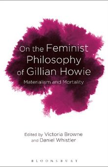 On the Feminist Philosophy of Gillian Howie: Materialism and Mortality