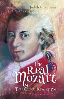 The Real Mozart: The Original King of Pop