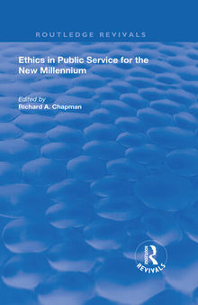 Ethics in Public Service for the New Millennium