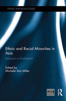 Ethnic and Racial Minorities in Asia: Inclusion Or Exclusion?