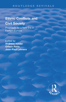 Ethnic Conflicts and Civil Society: Proposals for a New Era in Eastern Europe