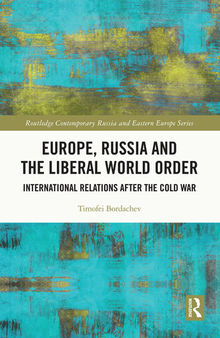 Europe, Russia and the Liberal World Order: International Relations after the Cold War
