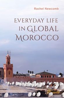 Everyday Life in Global Morocco