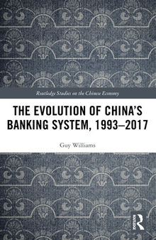 The Evolution of China's Banking System, 1993–2017