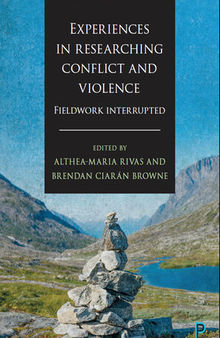 Experiences in researching conflict and violence: Fieldwork interrupted