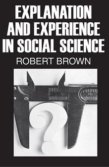 Explanation and Experience in Social Science