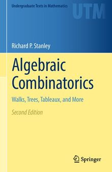 Algebraic Combinatorics. Walks, Trees, Tableaux, and More