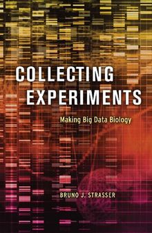Collecting Experiments – Making Big Data Biology
