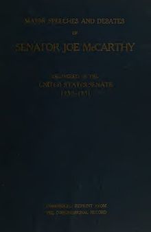 Major Speeches and Debates of Senator Joe McCarthy: Delivered in the United States Senate, 1950-1951