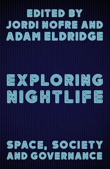 Exploring Nightlife: Space, Society and Governance