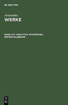 Analytica posteriora, 2 Bde. / Aristoteles: Aristoteles Werke BAND 3/II: Übersetzung:Detel, Wolfgang