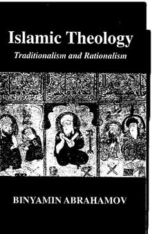 Islamic Theology: Traditionalism and Rationalism