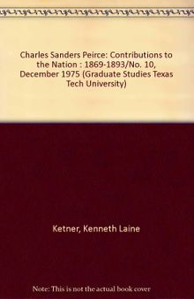 C.S. Peirce Contributions to The Nation 1