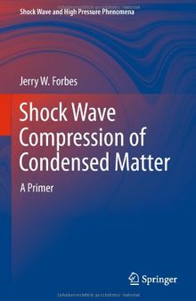 Shock Wave Compression of Condensed Matter: A Primer