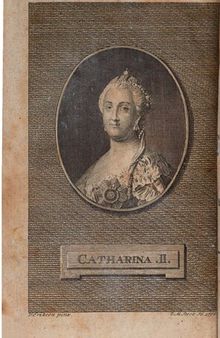 Neuverändertes Rußland oder Catharinä der Zweyten [Katharina II.]