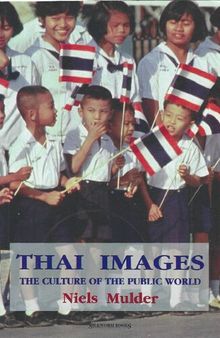 Thai Images. The Culture of the Public World