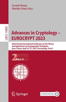 Advances in Cryptology – EUROCRYPT 2023: 42nd Annual International Conference on the Theory and Applications of Cryptographic Techniques Lyon, France, April 23–27, 2023 Proceedings, Part II