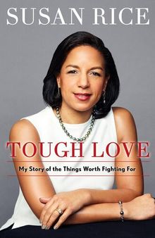 Tough Love: My Story of the Things Worth Fighting For