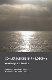 Conversations in Philosophy: Knowledge and Freedom