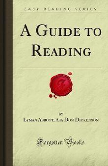 A Guide to Reading (Forgotten Books)