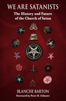 We Are Satanists: The History and Future of the Church of Satan