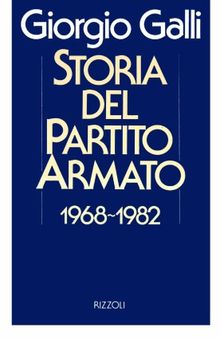 Storia del partito armato (1968-1982)