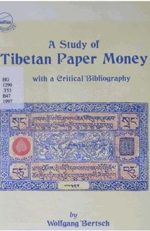 A Study of Tibetan Paper Money with a Critical Bibliography