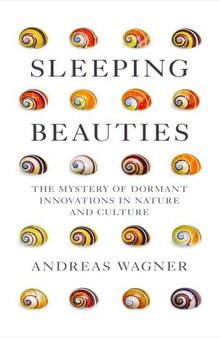 Sleeping Beauties: the Mystery of Dormant Innovations in Nature and Culture