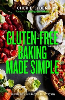 Gluten-Free Baking Made Simple