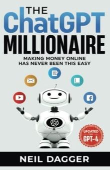 The ChatGPT Millionaire: Making Money Online has never been this EASY