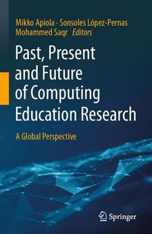 Past, Present and Future of Computing Education Research: A Global Perspective