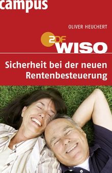 WISO: Sicherheit bei der neuen Rentenbesteuerung