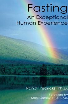 Fasting : an Exceptional Human Experience