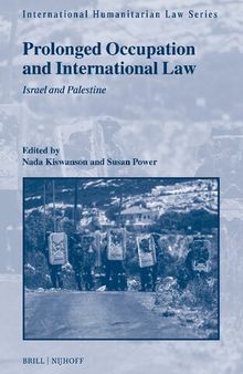 Prolonged Occupation and International Law: Israel and Palestine