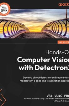 Hands-On Computer Vision with Detectron2